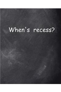 When's Recess Chalkboard Design School Composition Book 130 Pages
