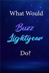 What Would Buzz Lightyear Do?