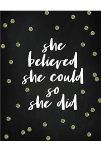She believed she could so she did