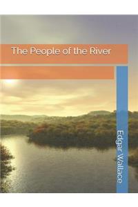 The People of the River: Large Print