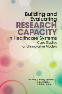 Building and evaluating research capacity in healthcare systems