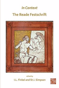 In Context: the Reade Festschrift: The Reade Festschrift