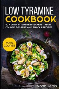 Low Tyramine Cookbook