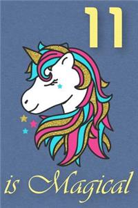 11 Is Magical - Birthday Unicorn Lined Journal