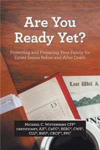 Are You Ready Yet?