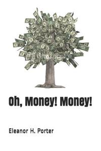 Oh, Money! Money!