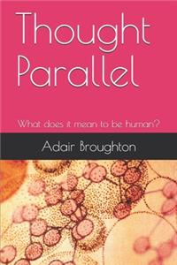 Thought Parallel