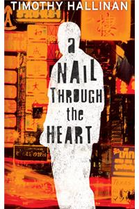 A Nail Through the Heart