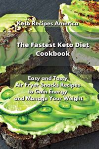 The Fastest Keto Diet Cookbook