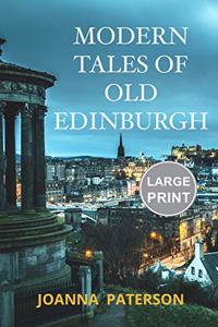 Modern Tales of Old Edinburgh