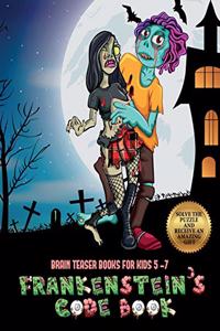Brain Teaser Books for Kids 5 -7 (Frankenstein's code book)