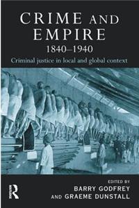 Crime and Empire 1840 - 1940