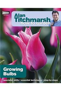 Alan Titchmarsh How to Garden: Growing Bulbs