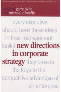 New Directions in Corporate Strategy