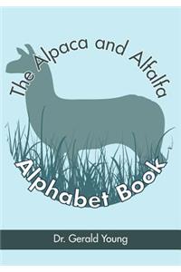 The Alpaca and Alfalfa Alphabet Book