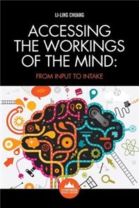 Accessing the Workings of the Mind