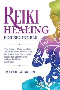 Reiki Healing for Beginners