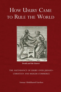 How Usury Came to Rule the World