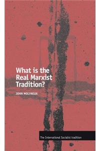 What is the Real Marxist Tradition?