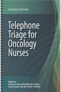 Telephone Triage for Oncology Nurses