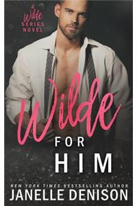 Wilde For Him (Wilde Series)