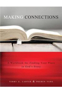 Making Connections: Finding Your Place in God S Story