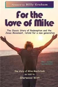 For the Love of Mike