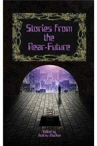 Stories from the Near-Future