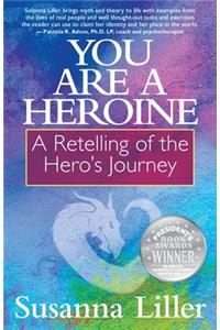 You Are a Heroine