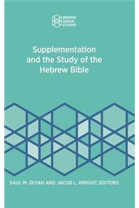 Supplementation and the Study of the Hebrew Bible