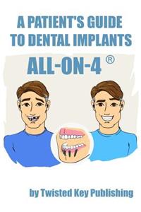 Patient's Guide to Dental Implants