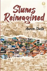 Slums Reimagined
