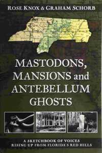 Mastodons, Mansions and Antebellum Ghosts