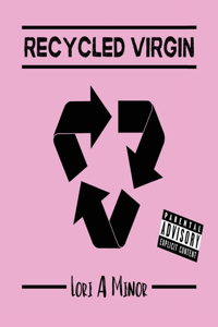 Recycled Virgin