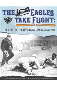 The Newark Eagles Take Flight
