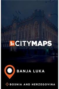 City Maps Banja Luka Bosnia and Herzegovina