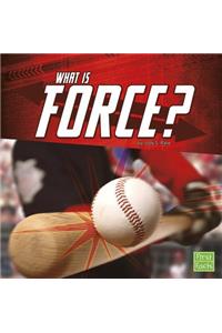 What Is Force?