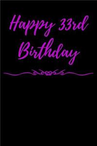 Happy 33rd Birthday