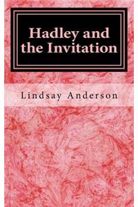Hadley and the Invitation