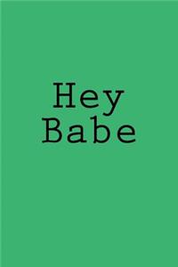 Hey Babe