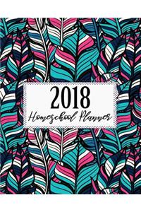 2018 Homeschool Planner: Weekly and Monthly Lesson Planner for teacher, student and homeschooling with bullet grid journal - 8"x10" Boho Feather Cover