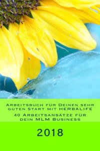 Arbeitsbuch f?r Deinen sehr guten Start mit HERBALIFE