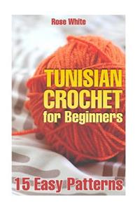 Tunisian Crochet for Beginners