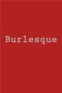 Burlesque