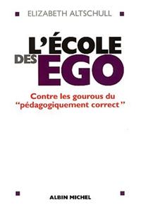 Ecole Des Ego (L')