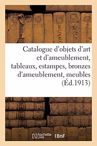 Catalogue d'Objets d'Art Et d'Ameublement, Tableaux, Estampes, Bronzes d'Ameublement