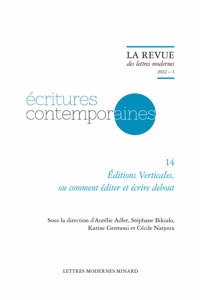 Editions Verticales, Ou Comment Editer Et Ecrire Debout