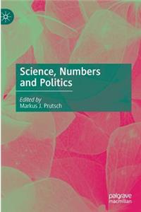 Science, Numbers and Politics