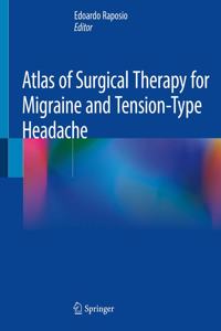 Atlas of Surgical Therapy for Migraine and Tension-Type Headache