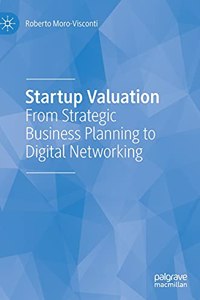 Startup Valuation: From Strategic Business Planning to Digital Networking